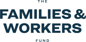 Families and Workers Fund - FWF